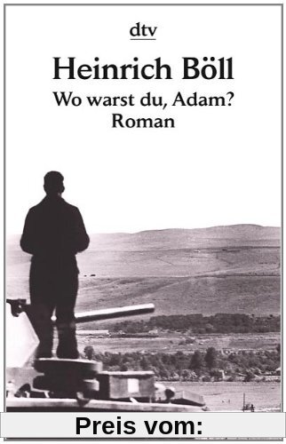 Wo warst du, Adam?: Roman